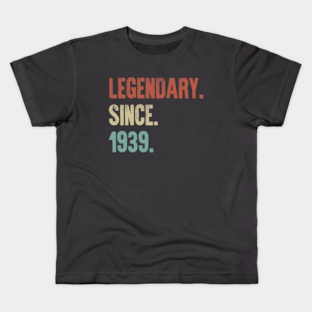 Retro Vintage 80th Birthday Legendary Since 1939 Kids T-Shirt by DutchTees